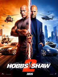 3.Fast & Furious Presents: Hobbs & Shaw 2 (Release Date: July 4, 2025)